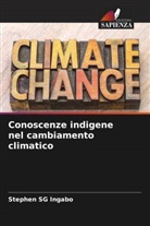 Stephen  SG Ingabo, Stephen SG Ingabo - Conoscenze indigene nel cambiamento climatico