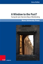 Anna Kollatz - A Window to the Past?