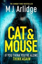 M J Arlidge, M. J. Arlidge, Matthew J. Arlidge - Cat And Mouse
