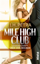 J H Petra, J. H. Petra - Mile High Club - Leidenschaft über den Wolken