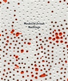 Mechtild Frisch, Thomas Köster - Mechtild Frisch