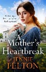 Jennie Felton, Felton Jennie - A Mother's Heartbreak