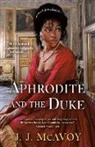J J McAvoy, J.J. McAvoy - Aphrodite and the Duke