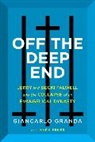 Mark Ebner, Ebner Mark, Giancarlo Granda - Off the Deep End