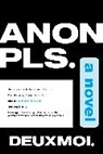 DeuxMoi - Anon Pls.
