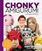 Sarah Csiacsek - Chonky Amigurumi