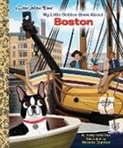 Melanie Demmer, Judy Katschke - My Little Golden Book About Boston