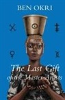 Ben Okri - The Last Gift of the Master Artists
