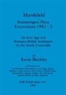 Kevin Blockley - Marshfield - Ironmongers Piece Excavations 1982-3