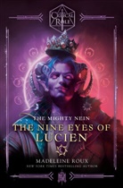 Anonymous, Ballantine, Critical Role, Madeleine Roux - Critical Role: The Mighty Nein--The Nine Eyes of Lucien