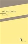 Hakan Poyraz - Dil ve Ahlak