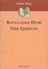 M. Orhan Okay - Batililasma Devri Türk Edebiyati