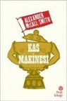 Alexander McCall Smith - Kas Makinesi