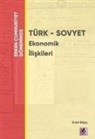 Erdal Bilgic - Türk - Sovyet Ekonomik Iliskileri