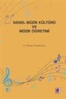 H. Yilmaz Kücüköncü - Genel Müzik Kültürü ve Müzik Ögretimi