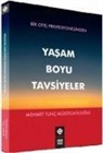 Mehmet Tunc Müstecaplioglu - Yasam Boyu Tavsiyeler