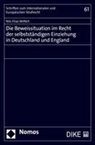Nils Elias Wilfert - Die Beweissituation im Recht der selbstständigen Einziehung in Deutschland und England