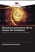 Svetlana Ponomaryova - Structure provisoire de la clause de fondation