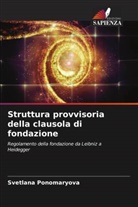 Svetlana Ponomaryova - Struttura provvisoria della clausola di fondazione