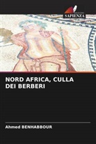 Ahmed Benhabbour - NORD AFRICA, CULLA DEI BERBERI