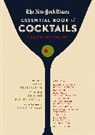 Steve Reddicliffe, Steve V. Reddicliffe - The Essential New York Times Book of Cocktails