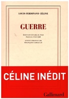 Louis-Ferdinand Celine, Louis-Ferdinand Céline, Celine L-F. - Guerre