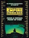 Seth Dickinson, Hank Green, R F Kuang, R. F. Kuang, Wells, Martha Wells... - From a Certain Point of View: The Empire Strikes Back (Star Wars)