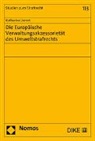 Katharina Lienert - Die Europäische Verwaltungsakzessorietät des Umweltstrafrechts