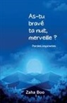 Zaha Boo - As-tu bravé ta nuit, merveille ?