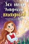Avia Joyce - Sei una ragazza magica!