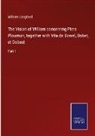 William Langland - The Vision of William concerning Piers Plowman, together with Vita de Dowel, Dobet, et Dobest