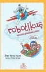 Ömer Faruk Paksu - Robotikus