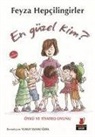 Feyza Hepcilingirler - En Güzel Kim