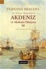 Fernand Braudel - 2. Felipe Döneminde Akdeniz ve Akdeniz Dünyasi 3
