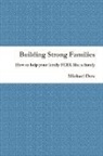 Michael Dow - Building Strong Families