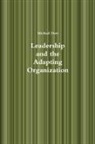 Michael Dow - Leadership and the Adapting Organization