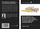 Frédéric Robert - De la reforma a la revolución: el camino hacia los años sesenta y la nueva izquierda estadounidense