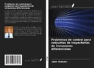 Salim Otakulov - Problemas de control para conjuntos de trayectorias de inclusiones diferenciales