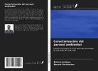Balram Ambade, Basant Shubhankar - Caracterización del aerosol ambiental