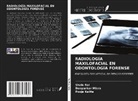 Pooja Kalita, Deepankar Misra, Shalu Rai - RADIOLOGÍA MAXILOFACIAL EN ODONTOLOGÍA FORENSE
