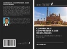 Ali Salman - COMUNICAR Y COMPRENDER A LOS MUSULMANES