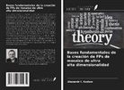 Alexandr I. Kozlow - Bases fundamentales de la creación de FPs de mosaico de ultra alta dimensionalidad