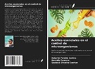 Gustavo Oliveira Everton, Danielly Fonseca, Roberto Pereira Santos - Aceites esenciales en el control de microorganismos