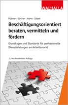 Christian Göbel, Rainer Göckler, Karl-Heinz Kohn, Karl-Heinz P. Kohn, Matthias Rübner - Beschäftigungsorientiert beraten, vermitteln und fördern
