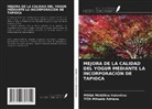 Moga M¿d¿lina Valentina, MOGA Madalina Valentina, Ti¿A Mihaela Adriana, TITA Mihaela Adriana - MEJORA DE LA CALIDAD DEL YOGUR MEDIANTE LA INCORPORACIÓN DE TAPIOCA