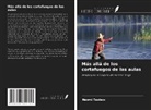 Nazmi Taslac¿, Nazmi Taslaci - Más allá de los cortafuegos de las aulas