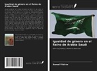 Kemal Yildirim - Igualdad de género en el Reino de Arabia Saudí