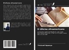 Thinkwell Ngwenya - El dilema afroamericano
