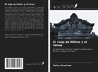 Selçuk Eryatmaz - El viaje de Milton y el héroe