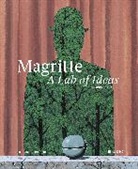 Xavier Canonne, Julie Waseige - Magritte. A Lab of Ideas